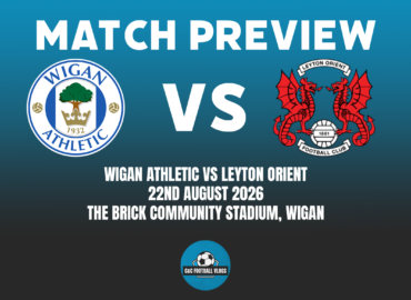Match Preview | Wigan Athletic vs Leyton Orient | EFL League One